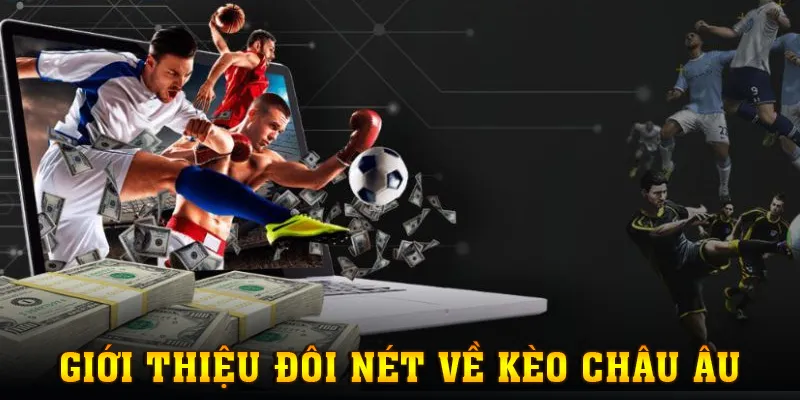 Tìm hiểu đôi nét về loại kèo Châu Âu trong bóng đá